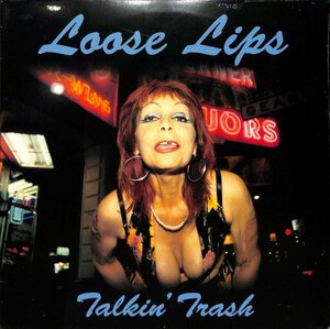 249084 LOOSE LIPS / Talkin' Trash(LP)