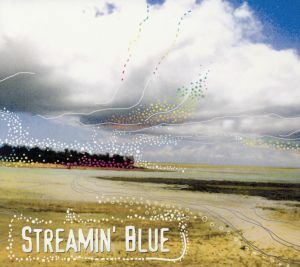 ＳＴＲＥＡＭＩＮ’　ＢＬＵＥ／ザ・プードルズ