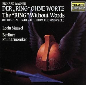 【輸入盤】Ｒｉｎｇ　Ｗｉｔｈｏｕｔ　Ｗｏｒｄｓ／ＲｉｃｈａｒｄＷａｇｎｅｒ（作曲）,ＬｏｒｉｎＭａａｚｅｌ（指揮）,ＢｅｒｌｉｎＰｈ