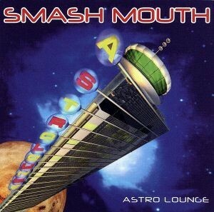 【輸入盤】ＡＳＴＲＯ　ＬＯＵＮＧＥ／スマッシュ・マウス