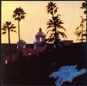 【輸入盤】Ｈｏｔｅｌ　Ｃａｌｉｆｏｒｎｉａ／イーグルス