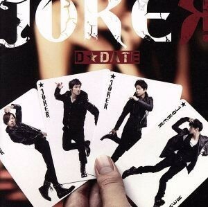 ＪＯＫＥＲ（初回限定盤Ａ）（ＤＶＤ付）／Ｄ☆ＤＡＴＥ