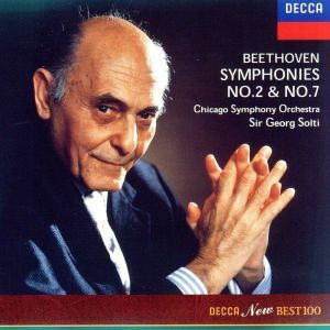 ベートーヴェン：交響曲第２番　交響曲第７番／ゲオルグ・ショルティ（指揮）,シカゴ交響楽団（ｓｏ．）