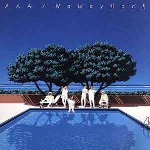 Ｎｏ　Ｗａｙ　Ｂａｃｋ（ＤＶＤ付）／ＡＡＡ