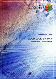 楽譜　ＧＯＯＤ　ＬＵＣＫ　ＭＹ　ＷＡＹ／Ｌ’Ａｒｃ～ｅｎ～Ｃｉｅｌ ＦＡＩＲＹ　ＰＩＡＮＯ　ＰＩＥＣＥＮｏ．１２０１／芸術・芸能・