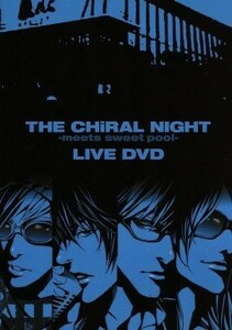 ＴＨＥ　ＣＨｉＲＡＬ　ＮＩＧＨＴ－ｍｅｅｔｓ　ｓｗｅｅｔ　ｐｏｏｌ－ＬＩＶＥ　ＤＶＤ／アニメ