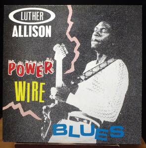 【BB287】LUTHER ALLISON「Power Wire Blues」, 85 EUROPE　★モダン・ブルース