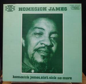 【BB160】HOMESICK JAMES「Homesick James, Ain't Sick No More (ホームシック・ジェイムス)」, JPN 国内初回盤　★シカゴ・ブルース