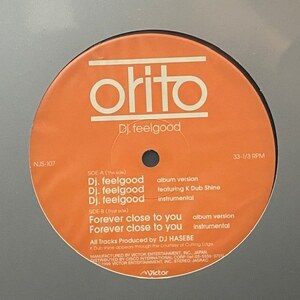 Orito - Dj. feelgood / Forever Close To You（★盤面極上品！）
