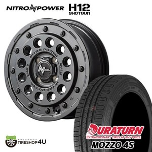 4本セット NITRO POWER H12 SHOTGUN 15x5.0J 4/100 +45 バレルブラック DURATURN MOZZO 4S 165/55R15 軽自動車 NBOX デイズ スペーシア