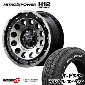 4本セット NITRO POWER H12 SHOTGUN 16x6.5J 6/139.7 +38 ブラッククリア MUDSTAR RADIAL A/T 215/65R16 AT ホワイトレター ハイエース