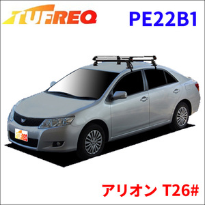 アリオン T26# 全車 ルーフキャリア PE22B1 タフレック TUFREQ キャリア