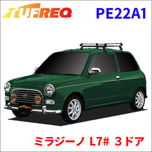 ミラジーノ L7# ３ドア ルーフキャリア PE22A1 タフレック TUFREQ キャリア