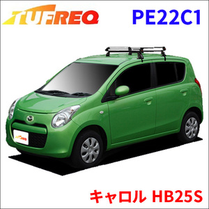 キャロル HB25S 全車 ルーフキャリア PE22C1 タフレック TUFREQ キャリア