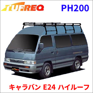 キャラバン E24 ハイルーフ ルーフキャリア PH200 タフレック TUFREQ キャリア