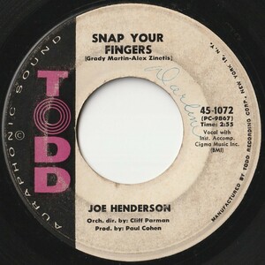 Joe Henderson Snap Your Fingers / If You See Me Cry Todd US 45-1072 202594 SOUL ソウル レコード 7インチ 45