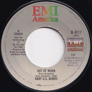 Gary U.S. Bonds Out Of Work / Bring Her Back EMI America US B-8117 202627 ROCK POP ロック ポップ レコード 7インチ 45