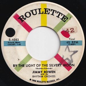 Jimmy Bowen, Rhythm Orchids By The Light Of The Silvery Moon / The Two Step Roulette US R-4083 202663 R&B R&R レコード 7インチ 45