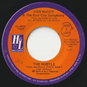 Van McCoy The Hustle / Hey Girl, Come And Get It H & L US HL-4653 202723 SOUL DISCO ソウル ディスコ レコード 7インチ 45