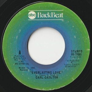 Carl Carlton Everlasting Love / I Wanna Be Your Main Squeeze ABC Back Beat US BB-27001 202782 SOUL ソウル レコード 7インチ 45