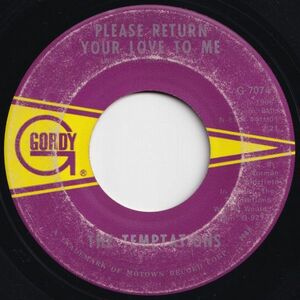 Temptations Please Return Your Love To Me / How Can I Forget Gordy US G-7074 202890 SOUL ソウル レコード 7インチ 45