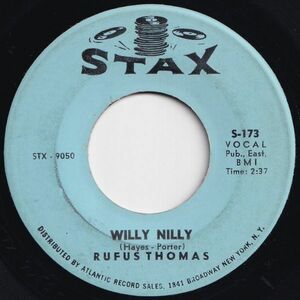 Rufus Thomas Willy Nilly / Sho' Gonna Mess Him Up Stax US S-173 202901 SOUL ソウル レコード 7インチ 45