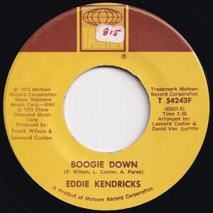 Eddie Kendricks Boogie Down / Can't Help What I Am Tamla US T 54243F 202941 SOUL ソウル レコード 7インチ 45