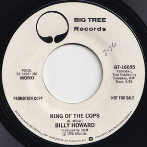 Billy Howard King Of The Cops / King Of The Cops Big Tree US BT 16055 202955 ROCK POP ロック ポップ レコード 7インチ 45