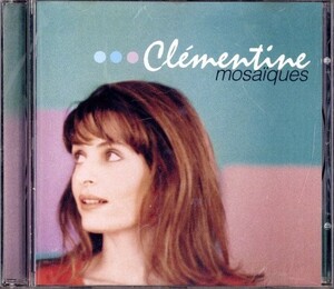 即決・送料無料(2点で)◆クレモンティーヌ Clementine◆Mosaiques◆Calme Ta Joie It's A Shame Un Homme Et Une Femme Marizinha◆(a7148)