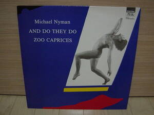 LP[ front .] David Canningham produce MICHAEL NYMAN AND DO THEY DO ZOO CAPRICES Michael *nai man 