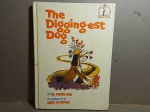  иностранная книга книга с картинками The Digging-est Dog AL PERKINS ERIC GURNEY