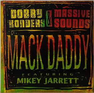 Bobby Konders & Massive Sounds Featuring Mikey Jarrett - Mack Daddy US盤 12inch Mercury - 866 357-1 1992年 レゲエ