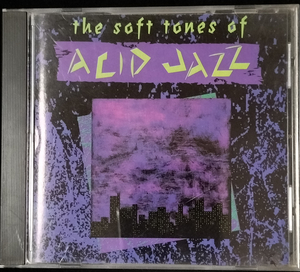 セール！The Soft Tones Of Acid Jazz CD