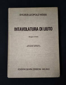 SILVIUS LEOPOLD WEISS INTAVOLATURA DI LIUTO(S.L.Weiss全曲集）