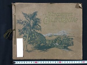 ｗ◎　難あり　WONDERFUL　CALIFORNIA　写真集　1915年　カリフォルニア　アメリカ　風景　古い写真　/t-G05