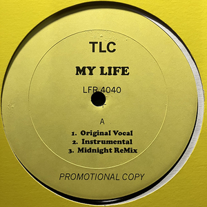 TLC / My Life cw Ain't Too Proud To Beg [LaFace Records LFR 4040]