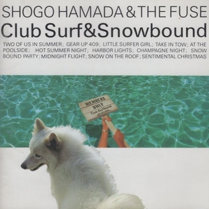 浜田省吾 / CLUB SURF＆SNOWBOUND クラブ サーフ＆スノウバウンド / 1990.06.21 / コンピレーションアルバム / 1987年作品 / CSCL-1174