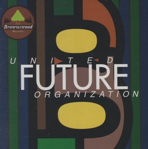 ユナイテッド・フューチャー・オーガニゼイション / UNITED FUTURE ORGANIZATION / 1993.06.25 / 1stアルバム / PHCL-3