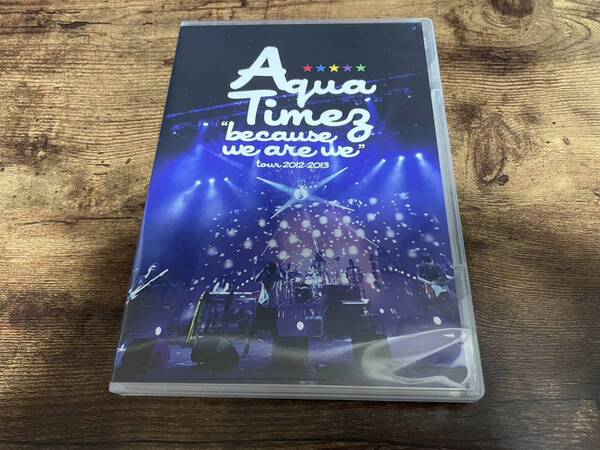Aqua Timez DVD「because we are we tour 2012-2013」アクアタイムズ●