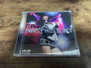 CD「ヒップホップ・エクストラ！～パーティー・ハスリン！！X-TRA PARTY HUSTLIN!!」●
