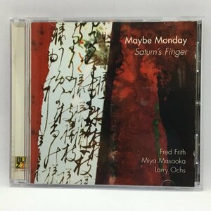 MAYBE MONDAY / SATURN'S FINGER (CD) ZZ 76007　FRED FRITH, MIYA MASAOKA, LARRY OCHS