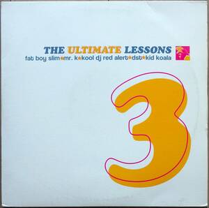 【カットアップ&DJミックスコンピ/2LP/KID KOARA, DJ FORMAT, CHUCK CHILLOUT 他】 V.A. / The Ultimate Lessons 3　