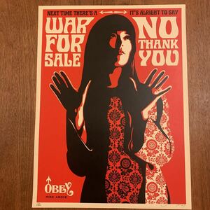 貴重 OBEY SHEPARD FAIREY オベイ シェパードフェアリー シルクスクリーン WAR FOR SALE NO THANK YOU 検 banksy バンクシー kaws カウズ