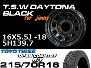 新型 ジムニー ホイール！ TSW デイトナブラック 16X5.5J-18 TOYO OPEN COUNTRY R/T 215/70R16 タイヤセット　JB64 JB23などに！