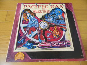 PACIFIC GAS & ELECTRIC　　「 GET IT ON 」　　 LP