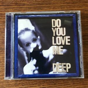 【CD】　Do you love me Deep