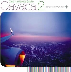 【中古】[566] CD Ryohei feat.VERBAL(m-flo) Cavaca 2 1枚組 特典なし 新品ケース交換 送料無料 RZCD-45765