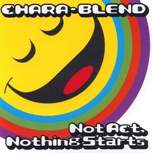 【中古】[59] CD CHARA-BLEND (キャラブレンド) Not Act,Nothing Starts 1枚組 新品ケース交換 送料無料 OICA-2