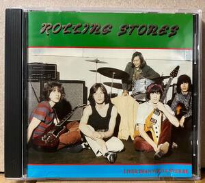 Rolling Stones Liver Then You'll Ever Be CD プライヴェート盤 LLR CD006