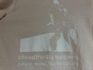 blood thirsty butchers Tシャツ nevermind the kocorono 検索　cowpers naht moonwalk discord fugazi rites of spring hi-standerd 